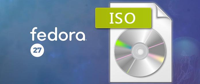 Lançadas novas imagens ISO live atualizadas do Fedora 27