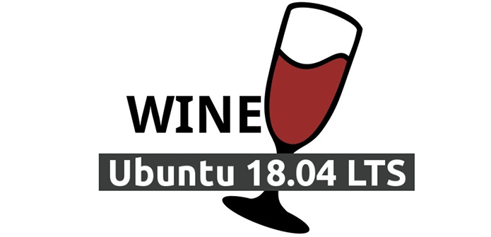 Como instalar o Wine no Ubuntu 18.04 LTS e derivados