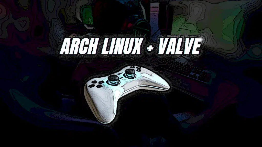 Arch Linux anuncia uma colaboração com a Valve