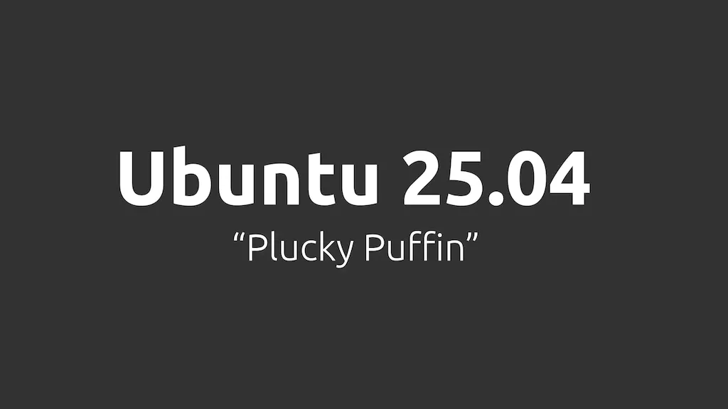 Desenvolvimento do Ubuntu 25.04 está oficialmente aberto