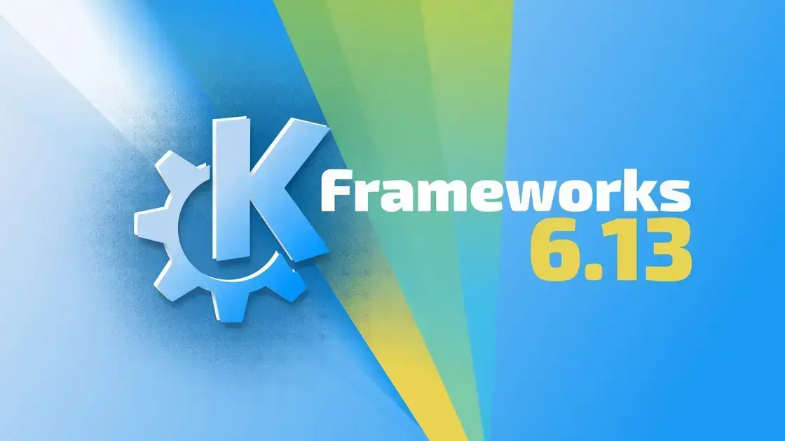 KDE Frameworks 6.13: Novidades e Melhorias para Desenvolvedores