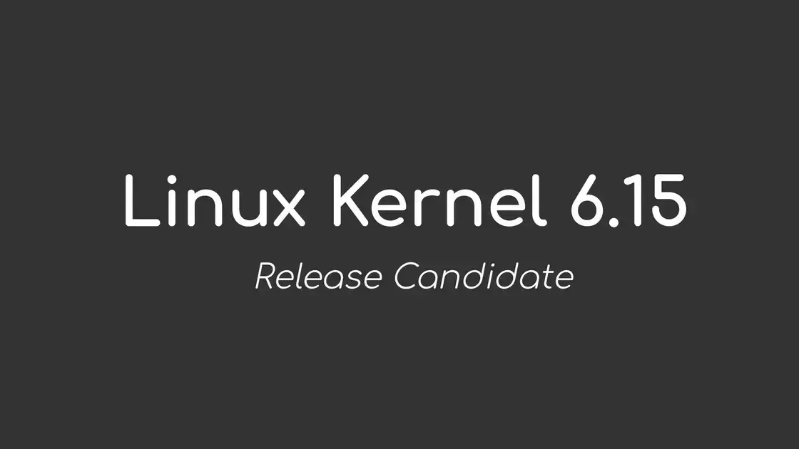 Linus Torvalds Anuncia Primeiro Candidato a Lançamento do Kernel Linux 6.15